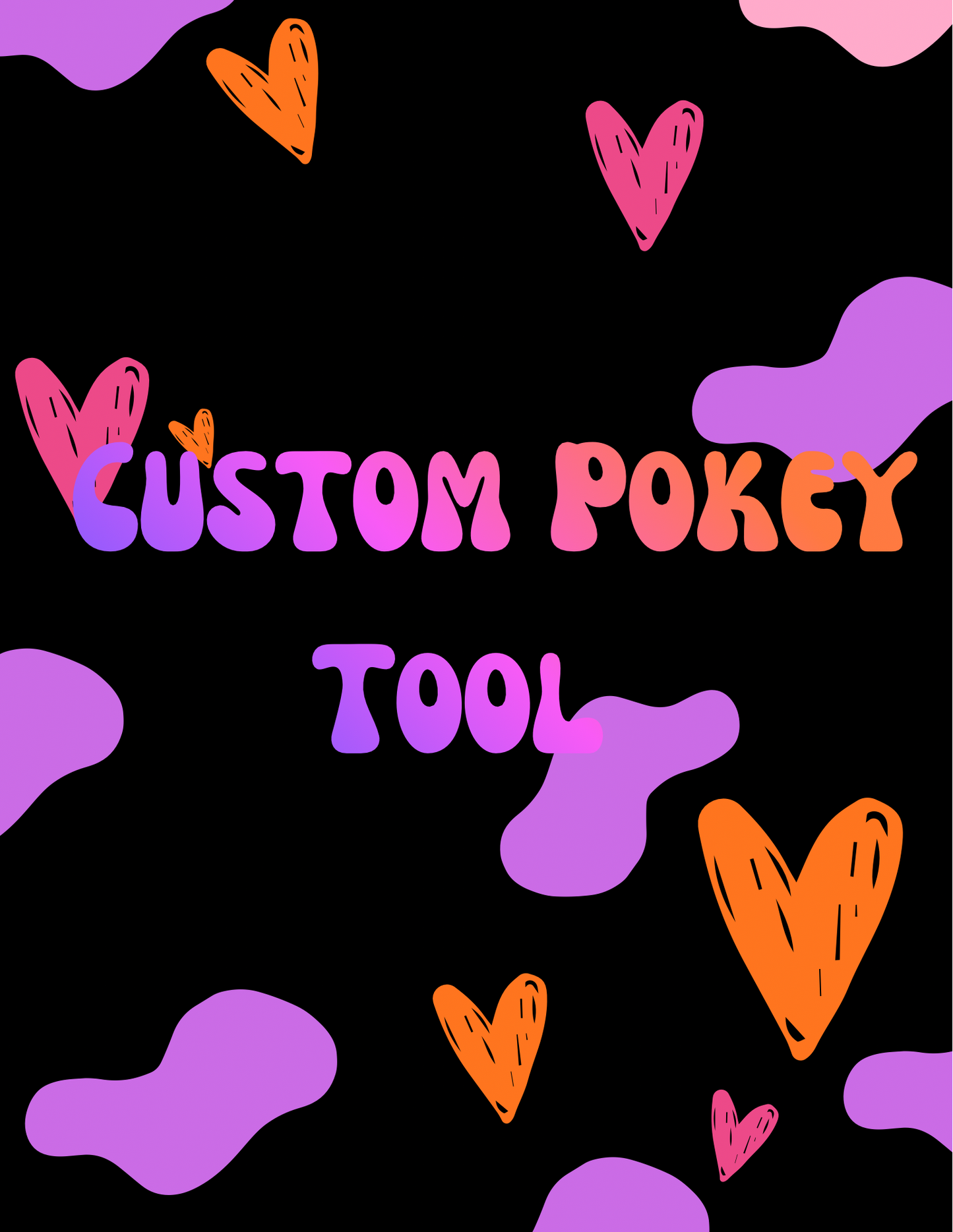 Custom Pokey Tool